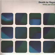 Death In Vegas - Twist And Crawl