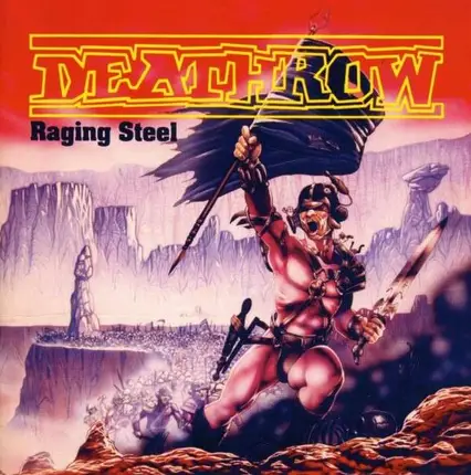 Deathrow - Raging Steel + 5