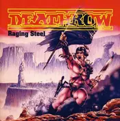 Deathrow - Raging Steel + 5