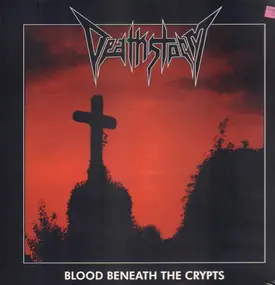 DEATHSTORM - Blood Beneath The Crypts (ltd.Clear Vinyl)