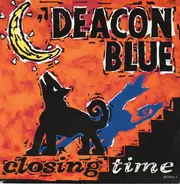 Deacon Blue - Closing Time