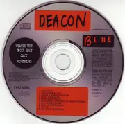 CD - Deacon Blue - Whatever You Say, Say Nothing