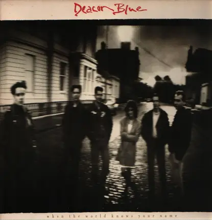 Deacon Blue - When the World Knows Your Name