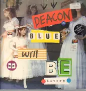 Deacon Blue - will we be lovers