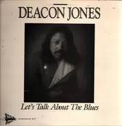 Deacon Jones - Let's Talk About The Blues