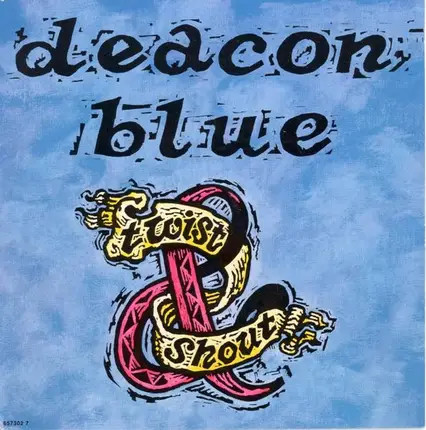 Deacon Blue - Twist and shout