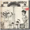 7inch Vinyl Single - Dead Man's Shadow - Neighbours !
