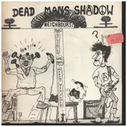 Dead Man's Shadow - Neighbours !