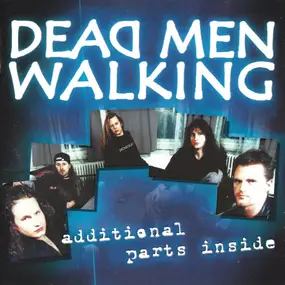 Dead Men Walking - Additional Parts Inside