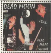 Dead Moon - Dead Ahead