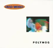CD - Dead Mould - Polymog - Digipak