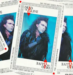 Dead or Alive - My Heart Goes Bang (Get Me To The Doctor) (American 'WIPE-OUT' Mix)