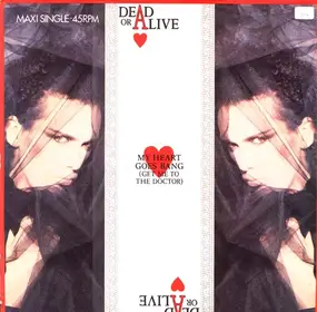 Dead or Alive - My Heart Goes Bang (Get Me To The Doctor)