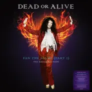 Dead OR Alive - Fan The Flame..