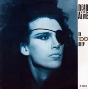 7'' - Dead Or Alive - In Too Deep