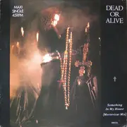 12'' - Dead Or Alive - Something In My House (Mortevicar Mix)