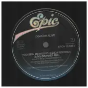 12inch Vinyl Single - Dead Or Alive - You Spin Me Round (Like A Record) (Murder Mix)