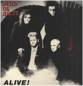 Dead or Alive - Alive!