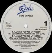 12inch Vinyl Single - Dead Or Alive - I'll Save You All My Kisses