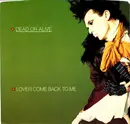7inch Vinyl Single - Dead Or Alive - Lover Come Back To Me