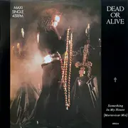 12inch Vinyl Single - Dead Or Alive - Something In My House (Mortevicar Mix)