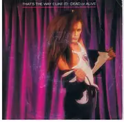 7inch Vinyl Single - Dead Or Alive - That's The Way (I Like It)