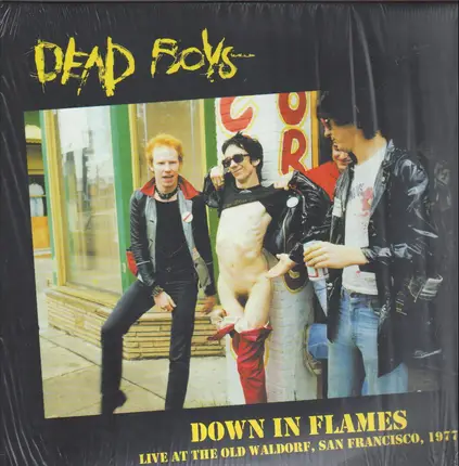 Dead Boys - Down In Flames: Live At..