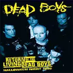 Dead Boys - Return Of The Living Dead Boys