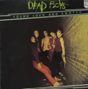 The Dead Boys - Young Loud and Snotty