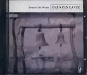Dead Can Dance - Toward the Within