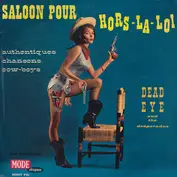 Dead Eye And The Desperados