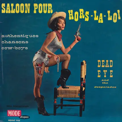 Dead Eye And The Desperados - Saloon Pour Hors La Loi