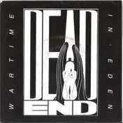 Dead End - Wartime In Eden