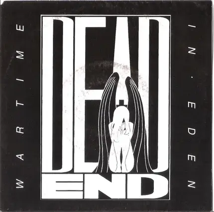 Dead End - Wartime In Eden