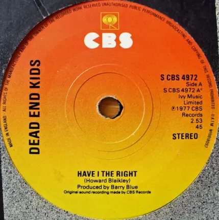 Dead End Kids - Have I The Right / Lady (Put The Light On Me)