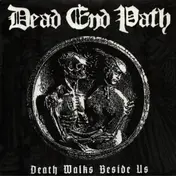 Dead End Path - Death Walks Beside Us