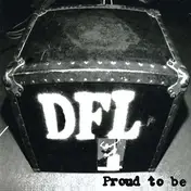 Dead Fucking Last - Proud To BE -Reissue-