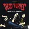 LP - Dead Furies - Rock City A Go Go
