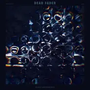 Dead Fader - Glass Underworld