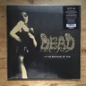 The DEAD - In the Bondage of Vice