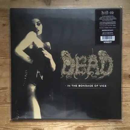 Dead - In the Bondage of Vice