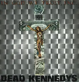 Dead Kennedys - In God We Trust