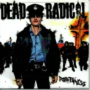 Dead Radical - Rotteness