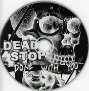 CD - Dead Stop - Done With You