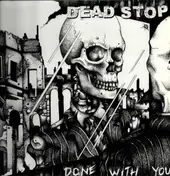 Dead Stop - Done With You