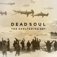 Dead Soul - The Sheltering Sky