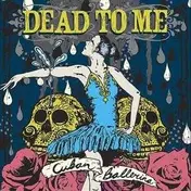 dead to me - Cuban Ballerina