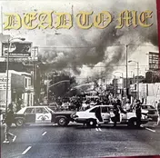 dead to me - I Wanna Die In Los Angeles