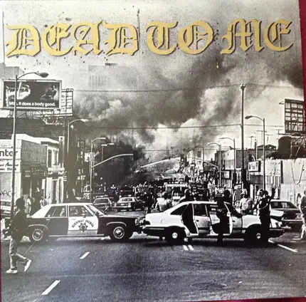 Dead To Me - I Wanna Die In Los Angeles