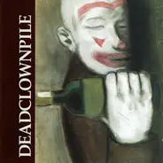 Deadclownpile - Deadclownpile